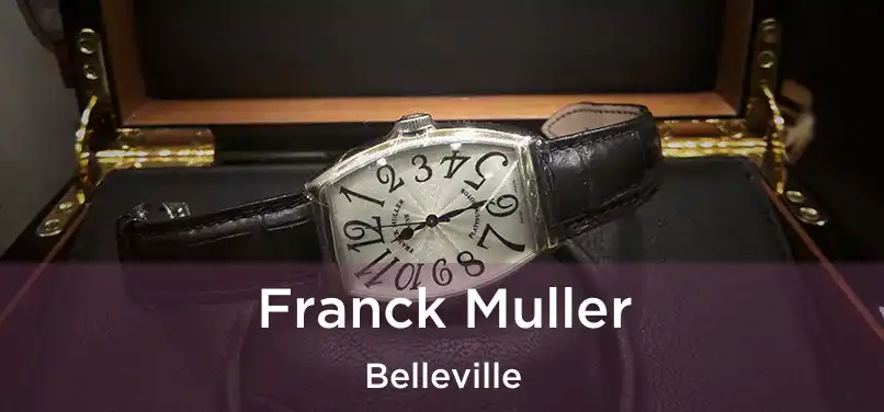  Franck Muller Belleville