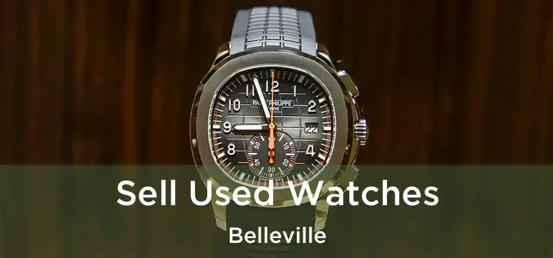  Sell Used Watches Belleville