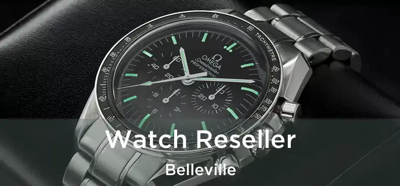  Watch Reseller Belleville